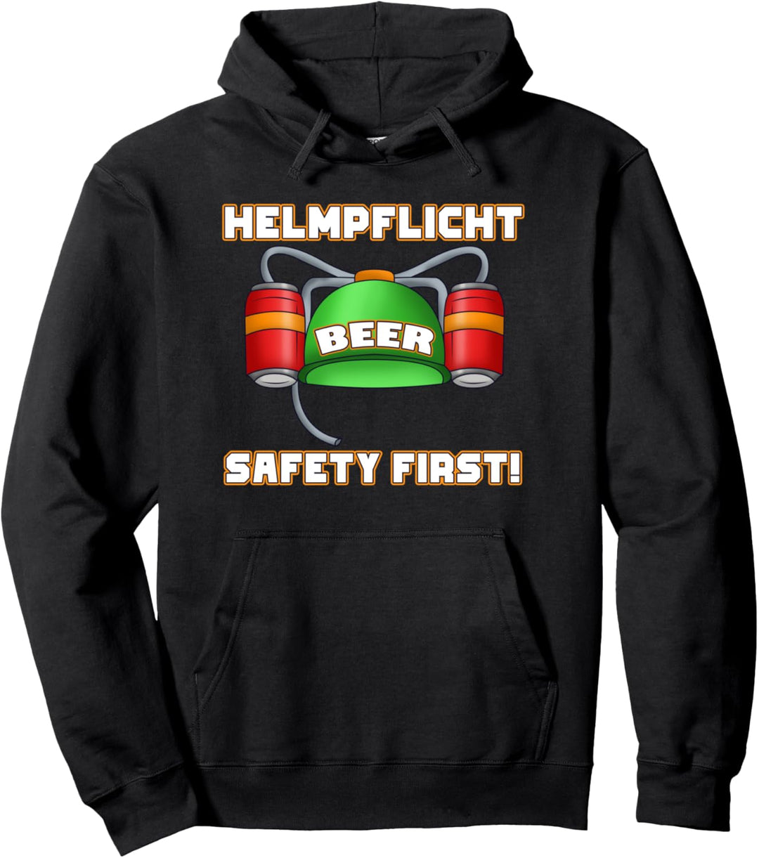 Lustiges Bierhelm Helmpflicht Tee Saftey First Pullover Hoodie