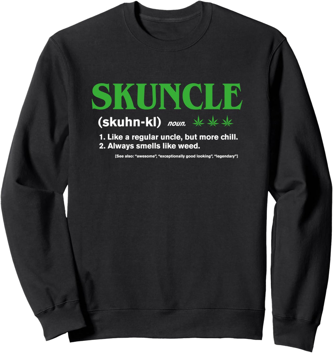 Skuncle Definition - Lustiger Marihuana Unkraut Onkel Sweatshirt