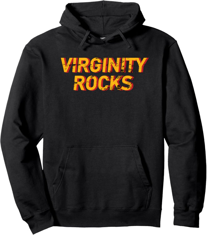Virginity Rocks - Men Women Boy Gift Pullover Hoodie