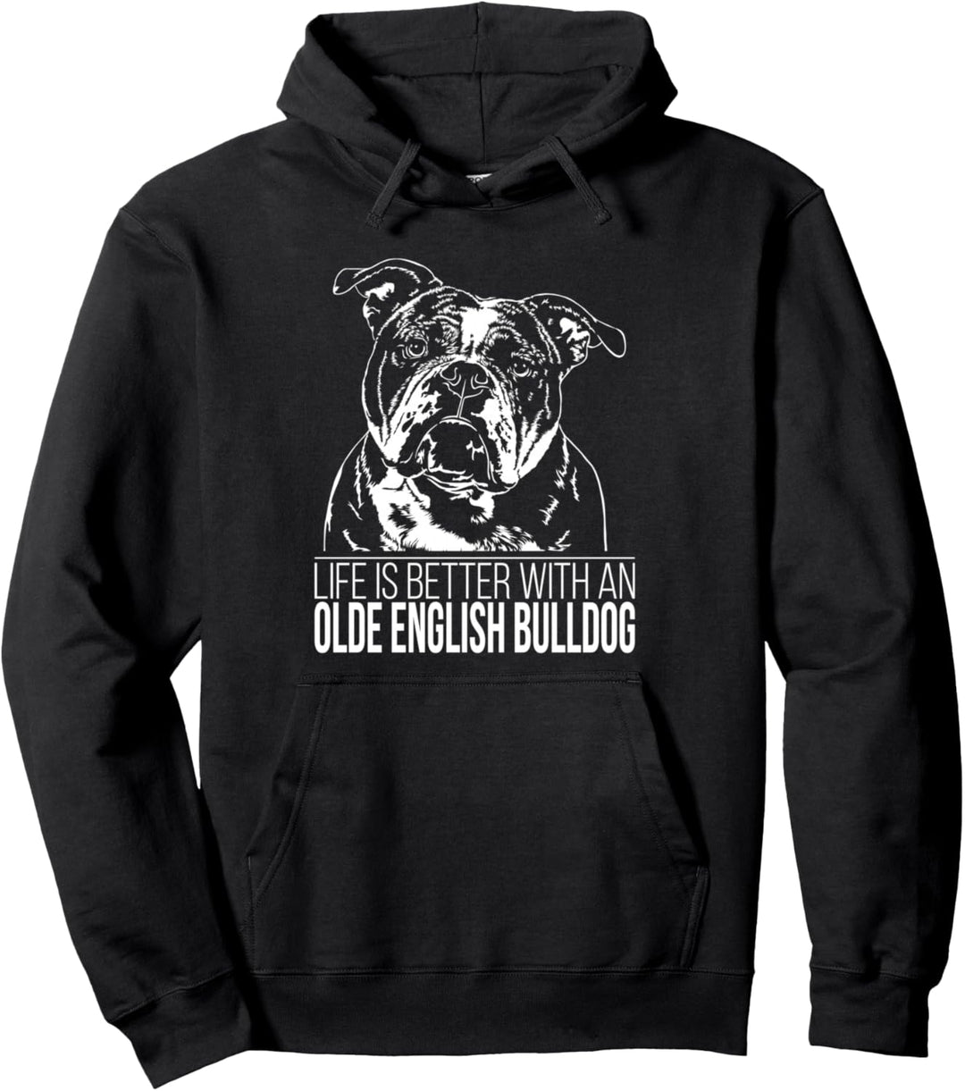 Olde English Bulldog life is better Hund OEB Hundespruch Pullover Hoodie