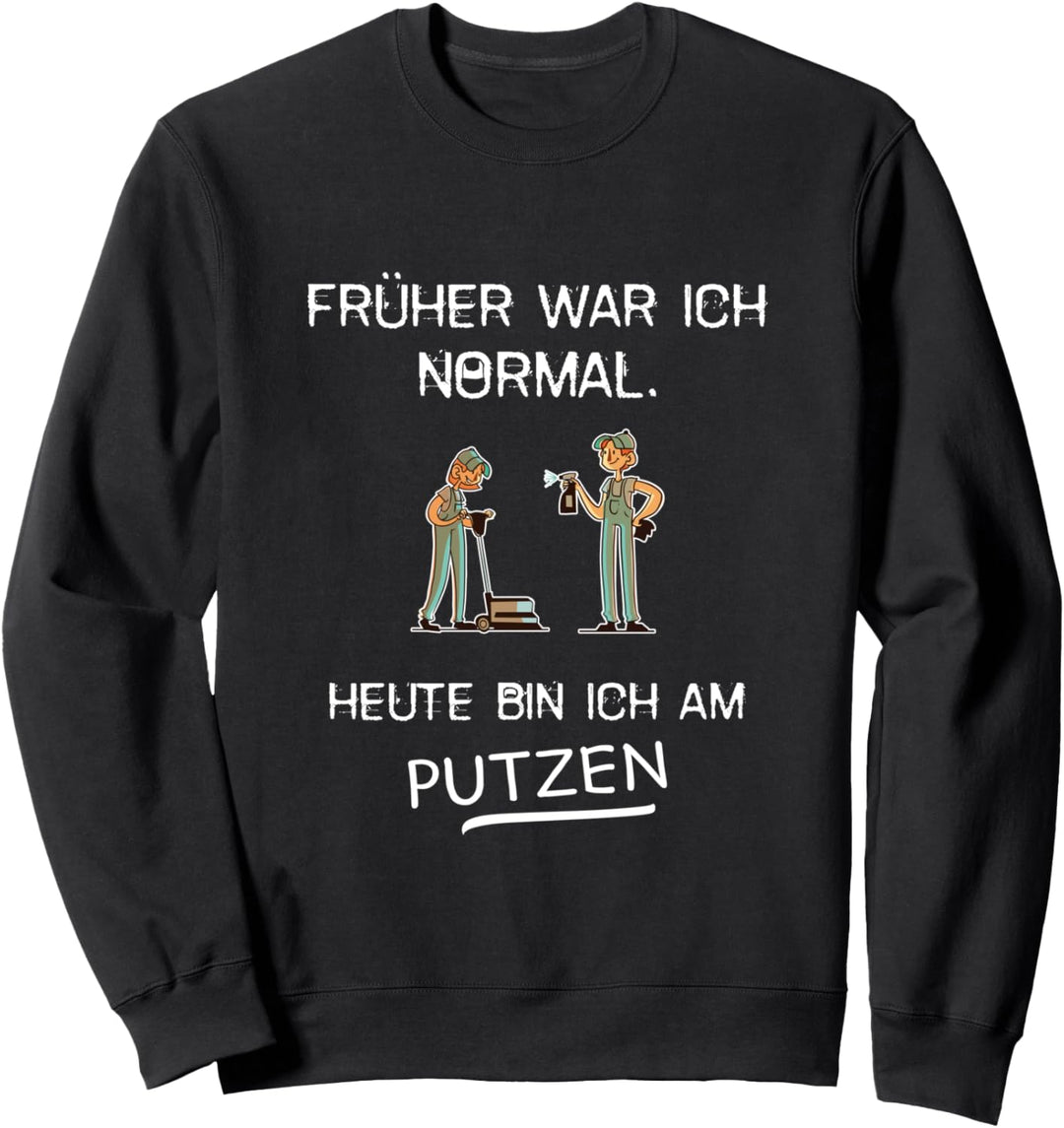 Reinigungskraft Spruch Lustig Putzen Putzfrau Putzfee Beruf Sweatshirt