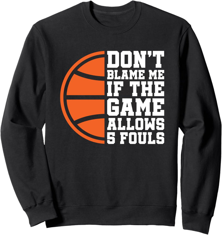 Basketball Fouls - Basketballer Sweatshirt