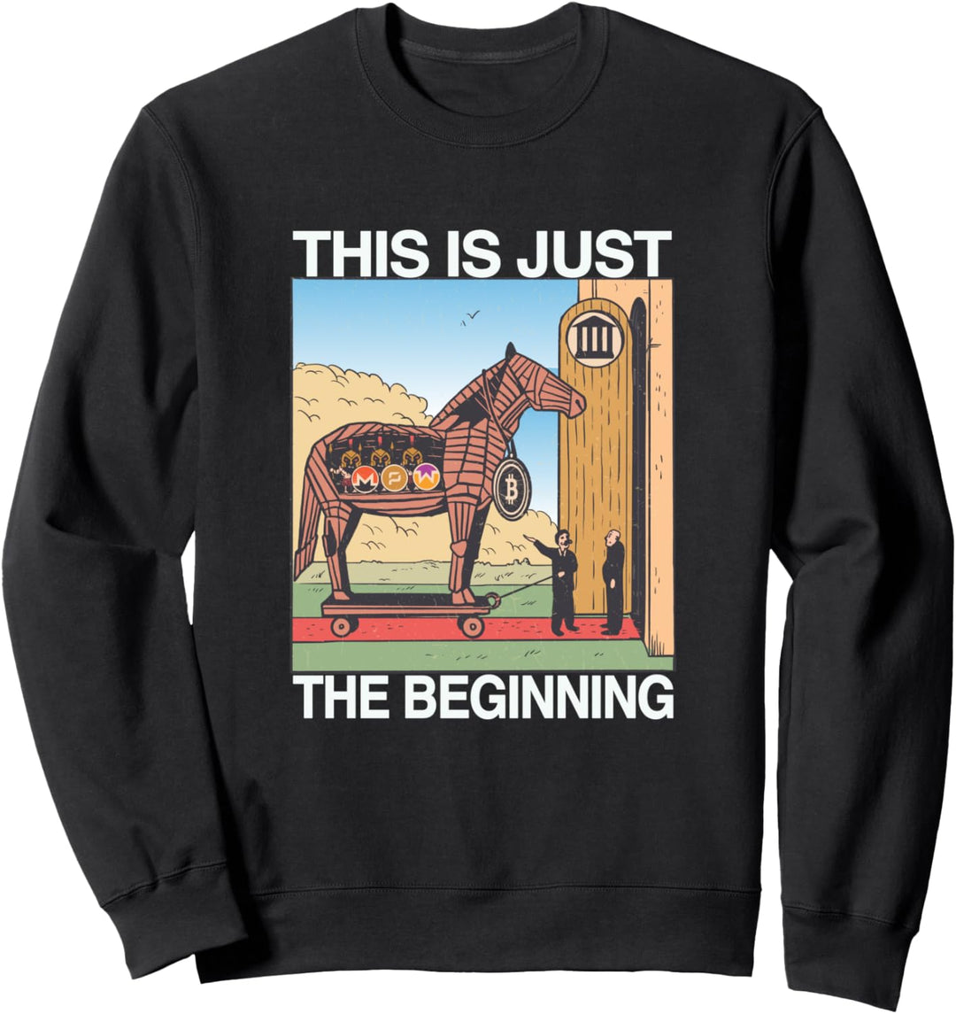 Bitcoin & Crypto - This is just the Beginning Sweatshirt