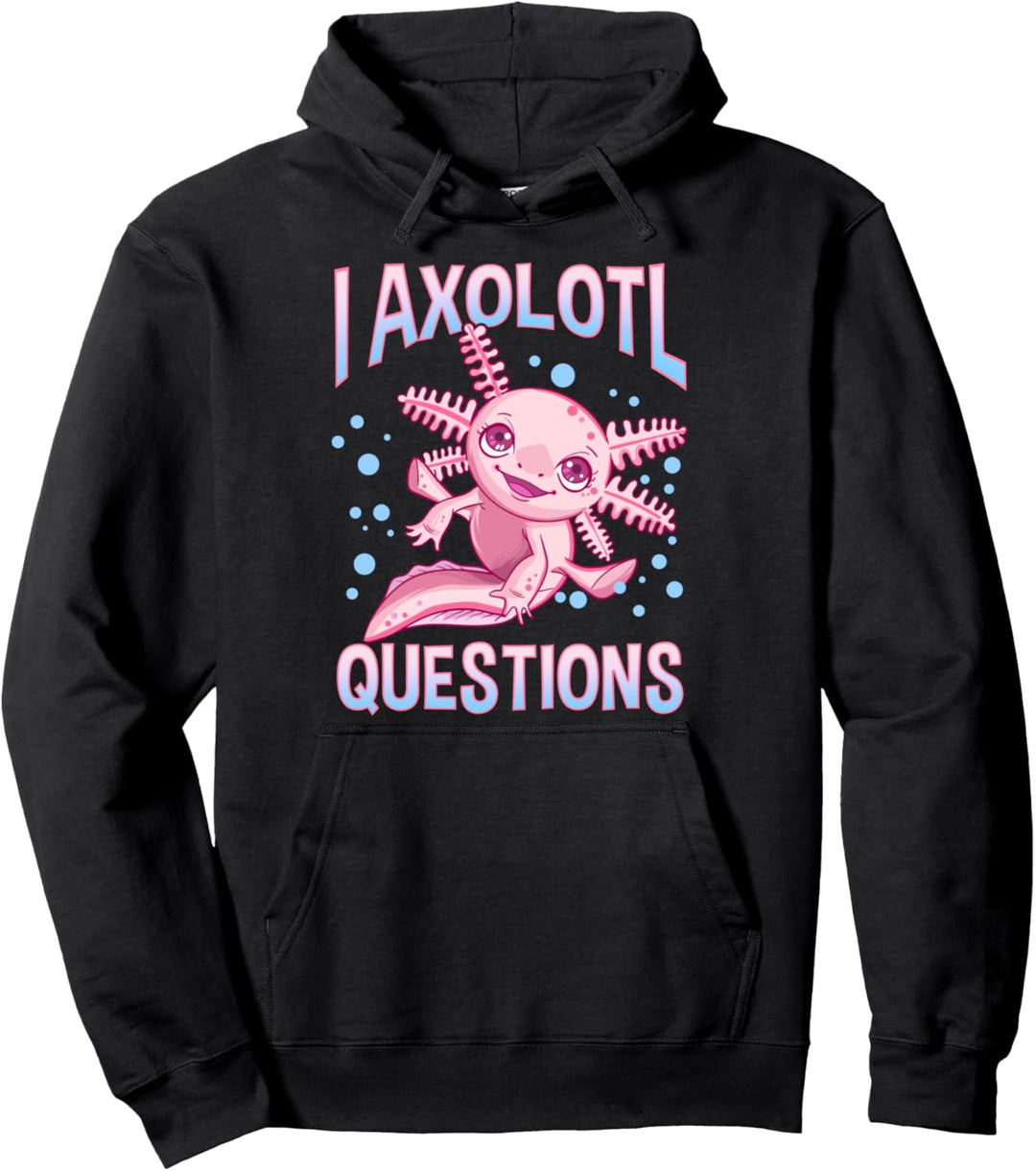 Cute & Funny I Axolotl Questions Walking Fish Pun Pullover Hoodie