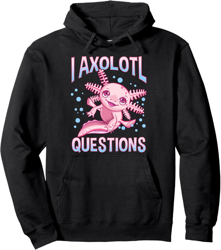Cute & Funny I Axolotl Questions Walking Fish Pun Pullover Hoodie