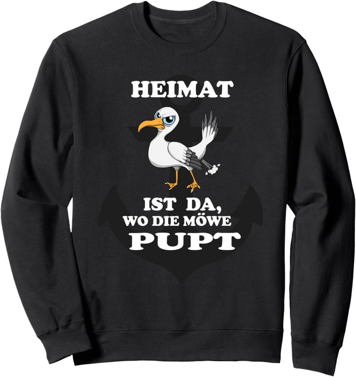 Norddeutscher Heimat ist da wo die Möwe pupt Küste Nordkind Sweatshirt
