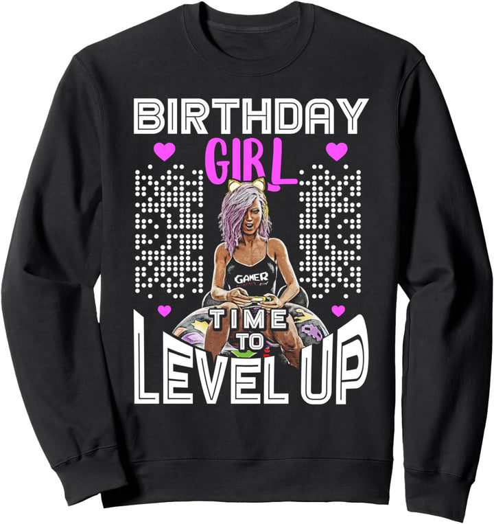 Birthday Girl Time To Level Up Geburtstag Zocken Gaming V2 Sweatshirt