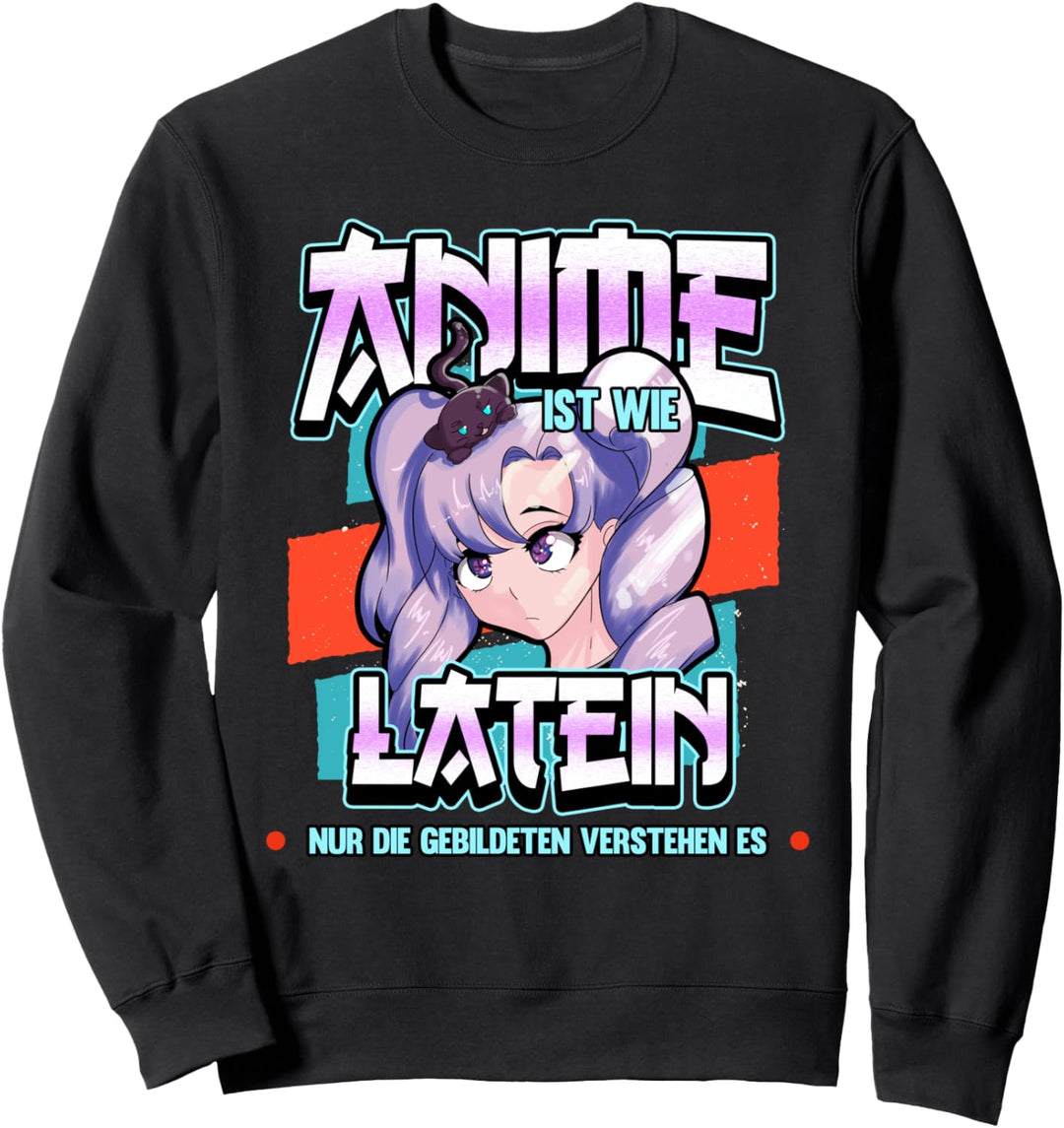 Lustig Anime ist wie Latein Anime Weeb Otaku Spruch Kawaii Sweatshirt