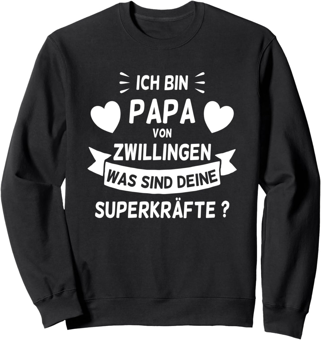 Ich bin Papa von Zwillingen Was sind deine Superkräfte Sweatshirt