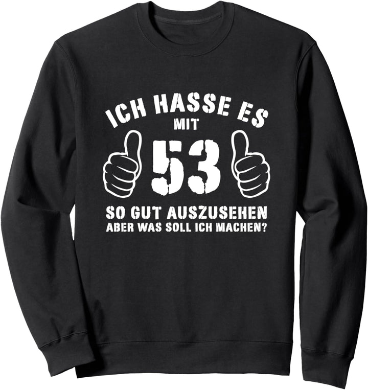 53. Geburtstag Geschenkidee Frau Mann Jahrgang Geschenk Sweatshirt