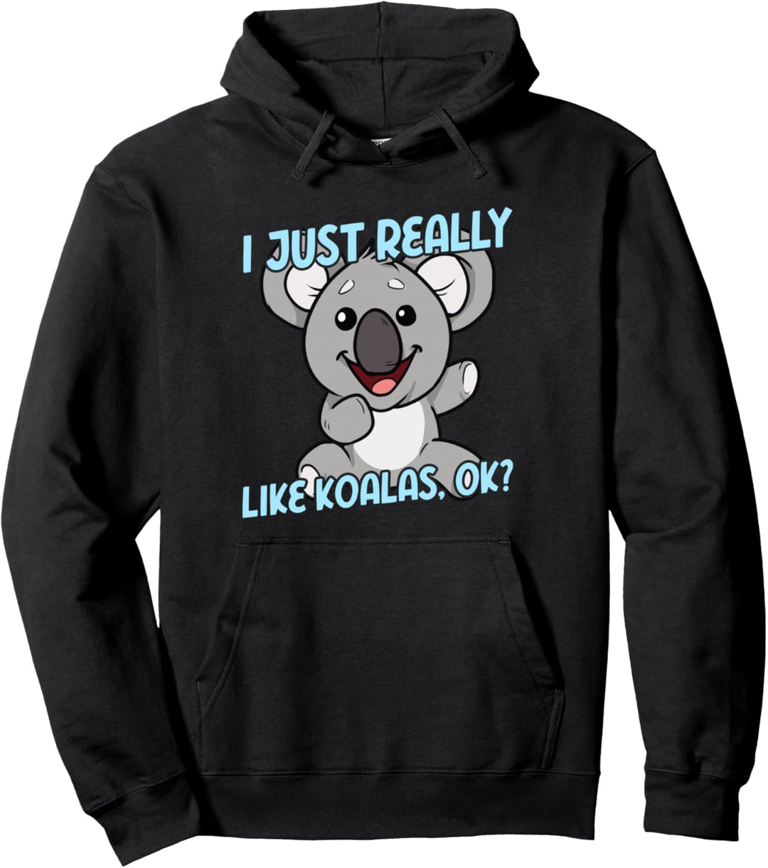 Ich mag Koalas einfach wirklich, Ok Lustiges Koala-Tier Pullover Hoodie
