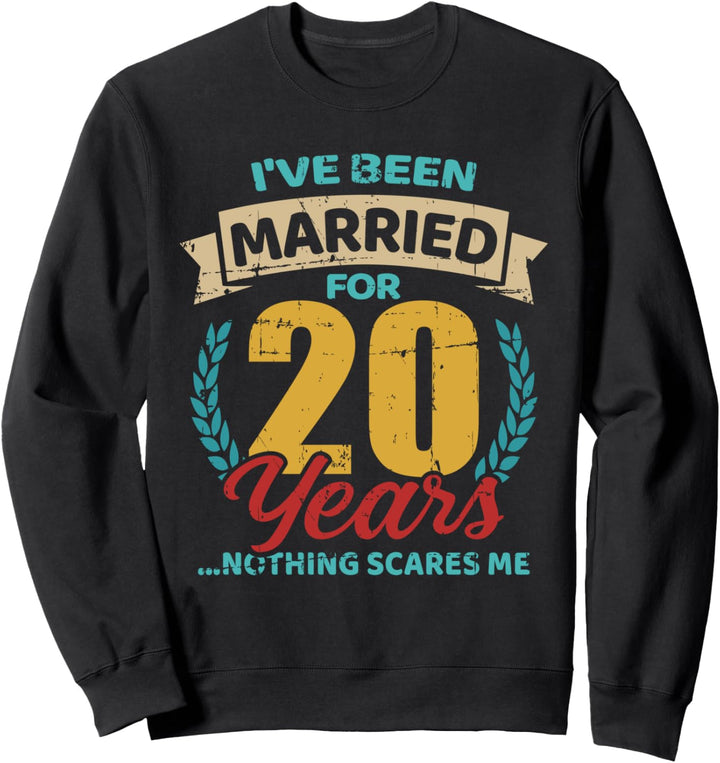 20. Hochzeitstag Spruch 20 Jahre Sweatshirt