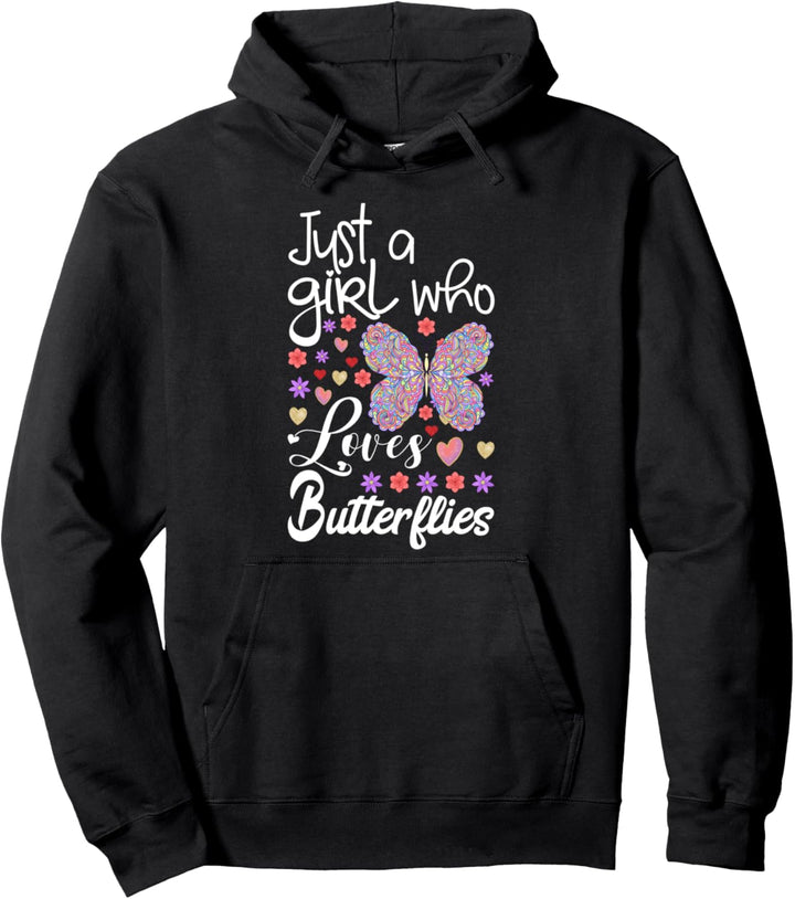 Funny Dragonfly Gift Girls Just A Girl Who Loves Butterflies Pullover Hoodie