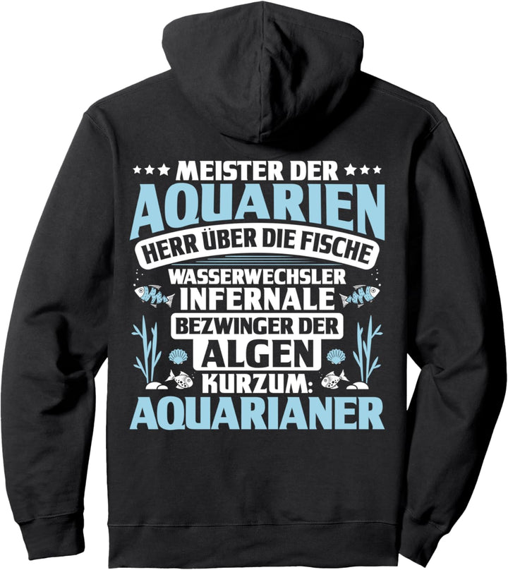 Aquarianer Meister Der Aquarien Zierfische Aquaristik Pullover Hoodie