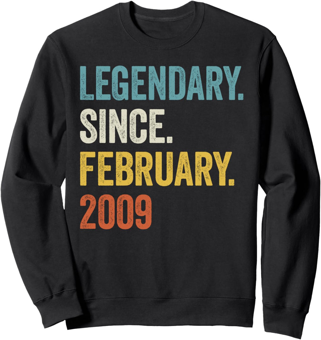 Legendary Since February 2009 14. Geburtstag Sweatshirt