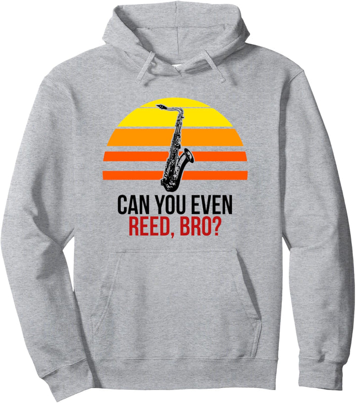 Funny Can Reed Read Pun Tenor Saxophone Sax Marching Band Pullover Hoodie