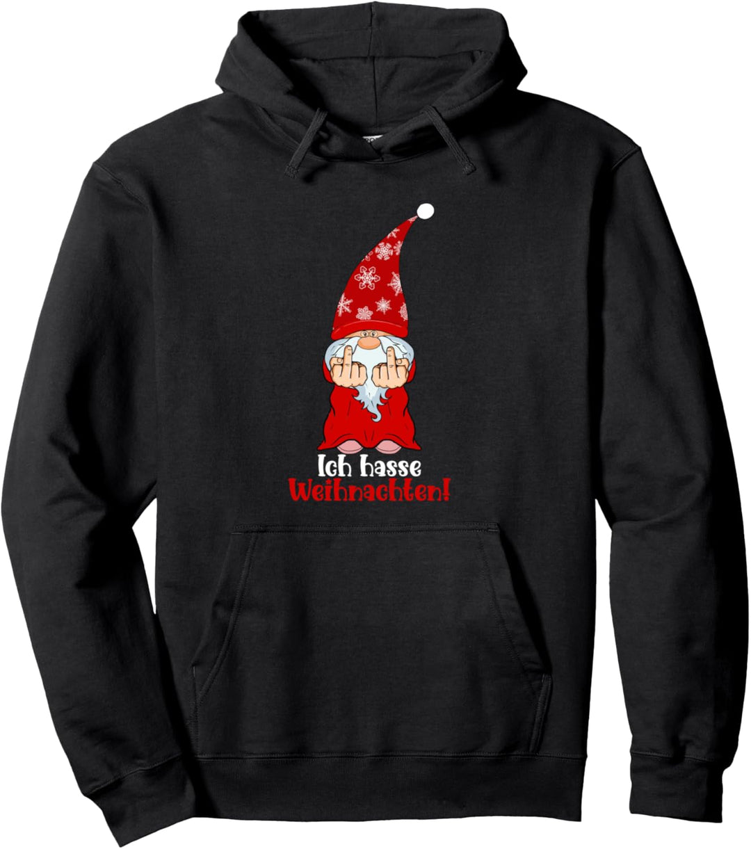 Ich hasse Weihnachten, Wichtel für Weihnachtsmuffel Pullover Hoodie