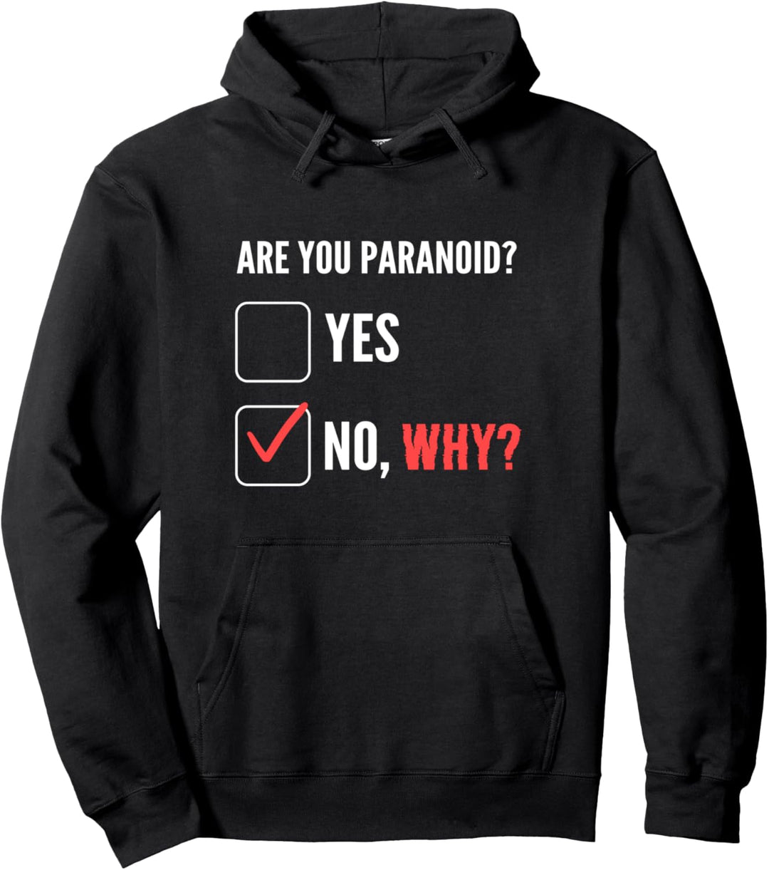 Bist du paranoid Ovethinker Pullover Hoodie