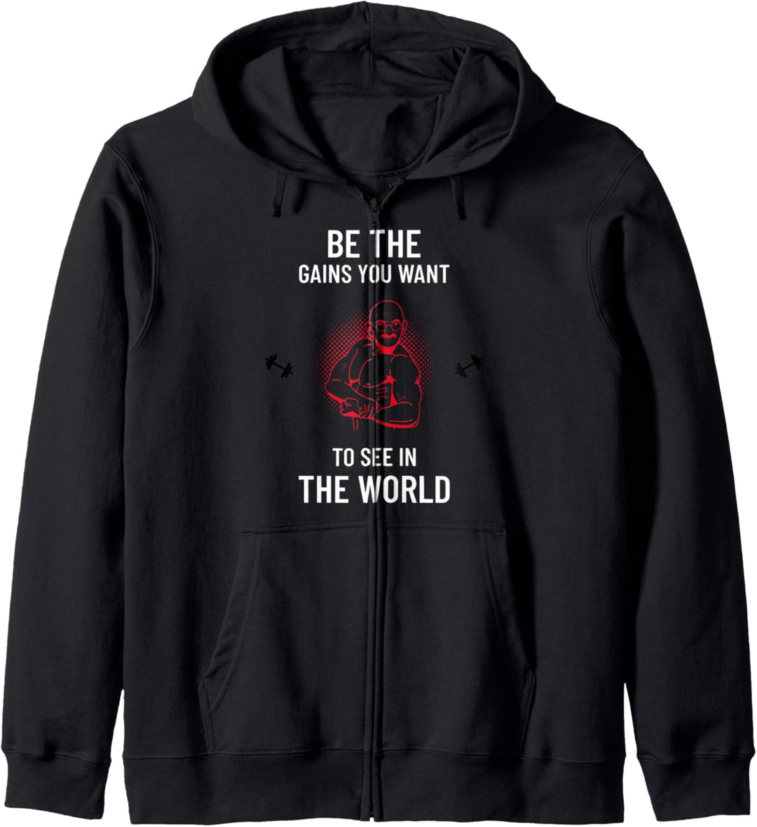 Be the Gains, die Sie im Ghandi Satire Gym sehen möchten Kapuzenjacke