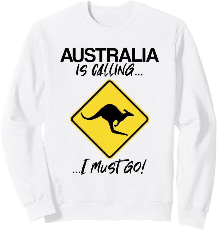 Australia Is Calling Work and Travel Sweatshirt