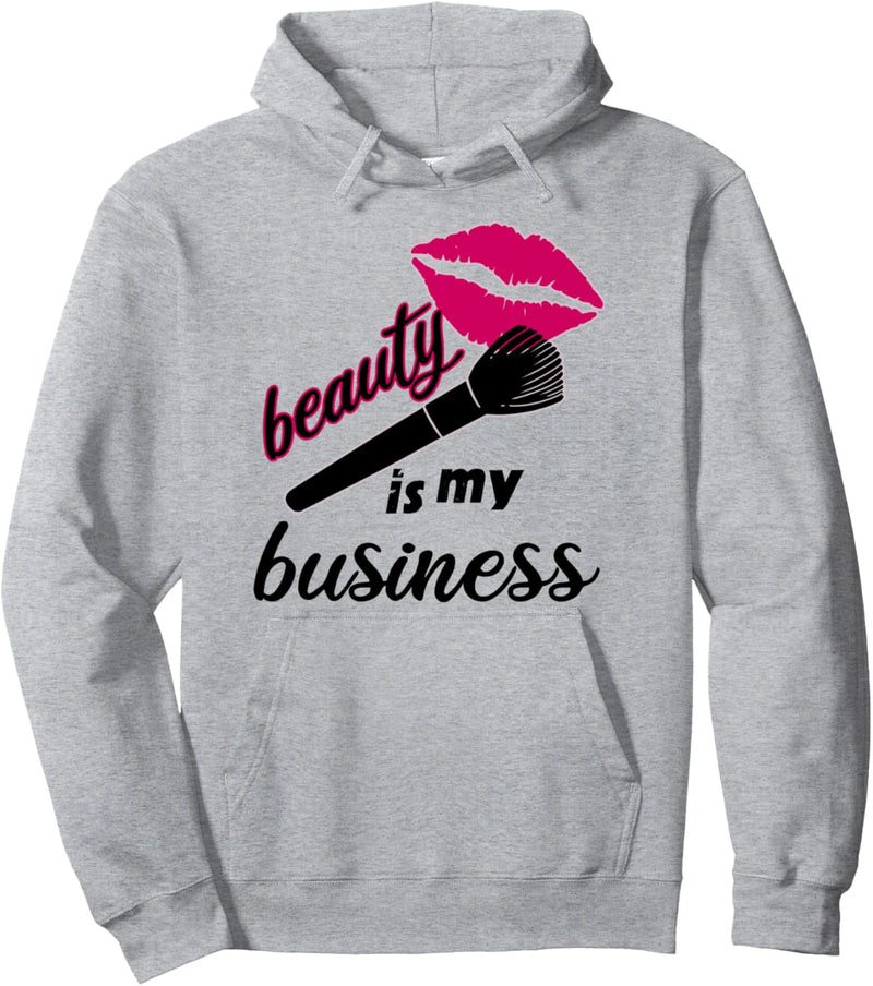 Beauty Is My Business Salon MUA Kosmetikstudio Make Up Pullover Hoodie