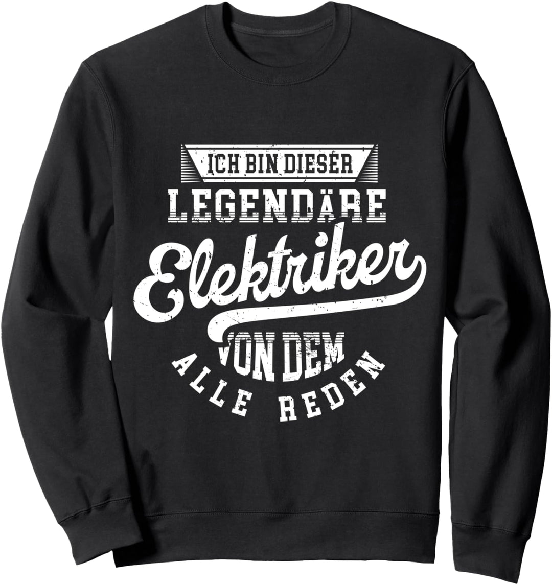 Elektriker Legende Witziger Vintage Spruch Sweatshirt