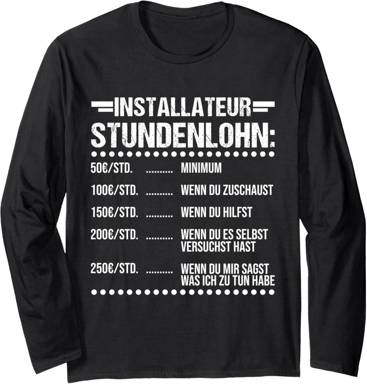 Installateur Stundenlohn Installateur Beruf Langarmshirt