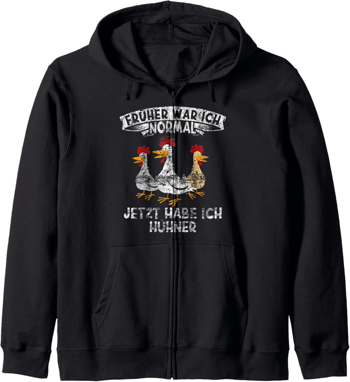 Früher war ich normal jetzth habe ich Hühner Biobauer Kapuzenjacke