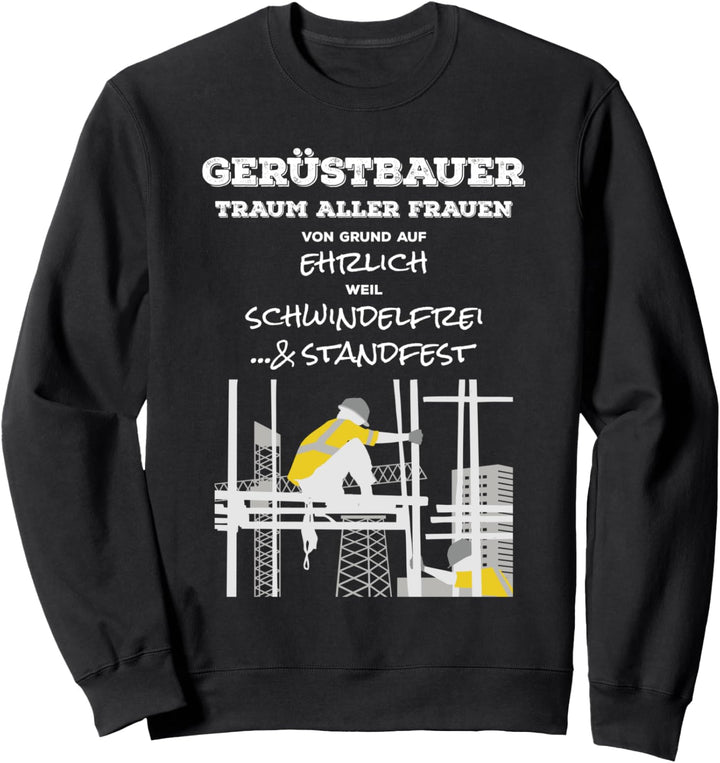 Gerüstbauer Handwerk Gerüstbau Pulli Spruch Geschenk lustig Sweatshirt