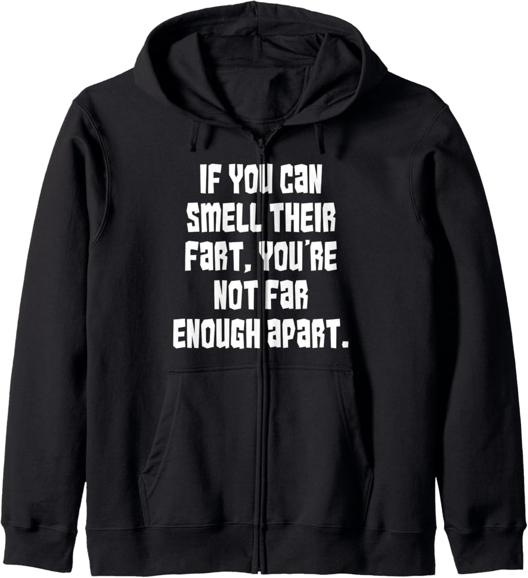 Funny Social Distancing Shirt If You Can Smell Their Fart Kapuzenjacke