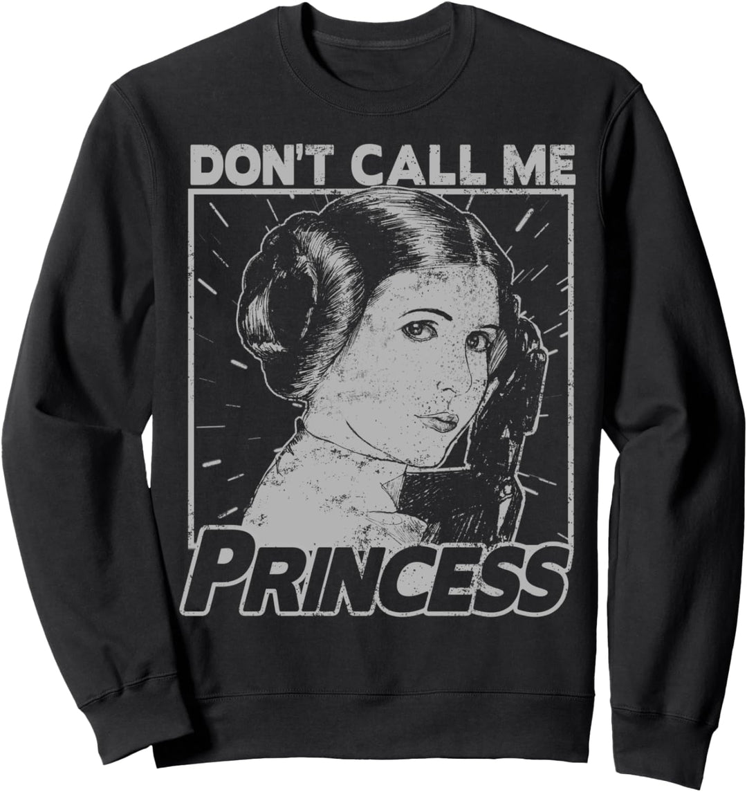 Star Wars Princess Leia Don't Call Me Princess Poster Sweatshirt