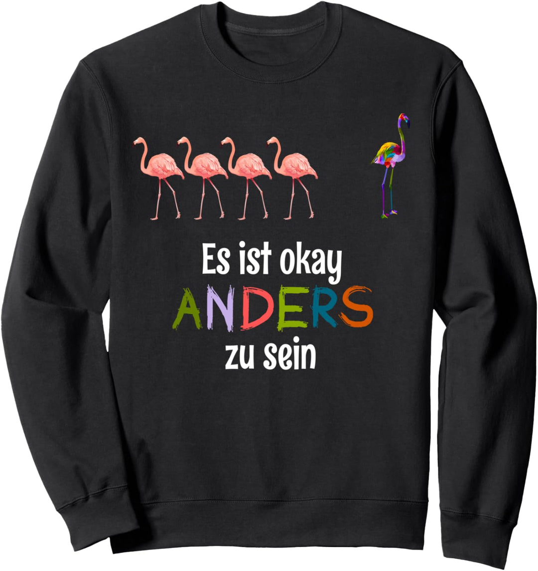 Es Ist Ok Anders Zu Sein - Bunter Flamingo Sweatshirt