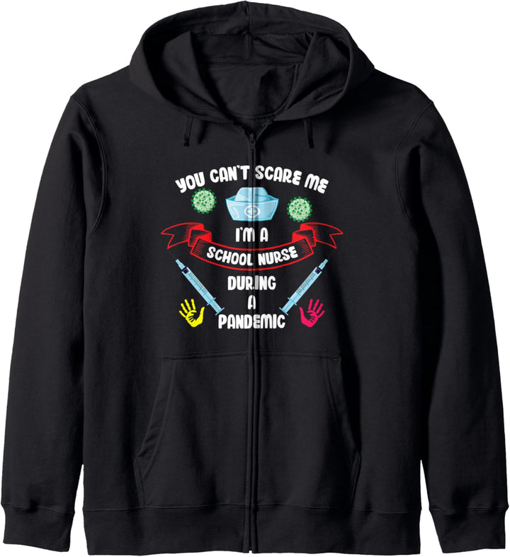 School Nurse Appreciation Pandemic You Can't Scare Me Kapuzenjacke