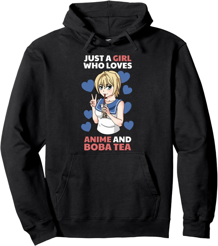 Just A Girl Who Loves Anime and Boba Tea Kawaii Otaku Women Pullover Hoodie