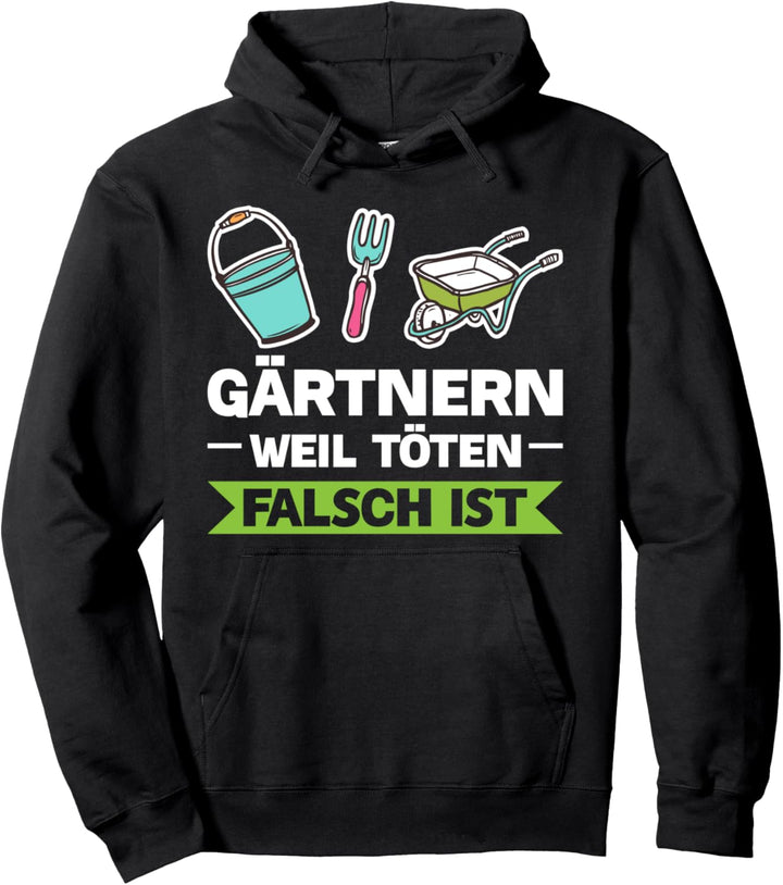 Gärtnern Gartenarbeit Gartenpflege Pullover Hoodie