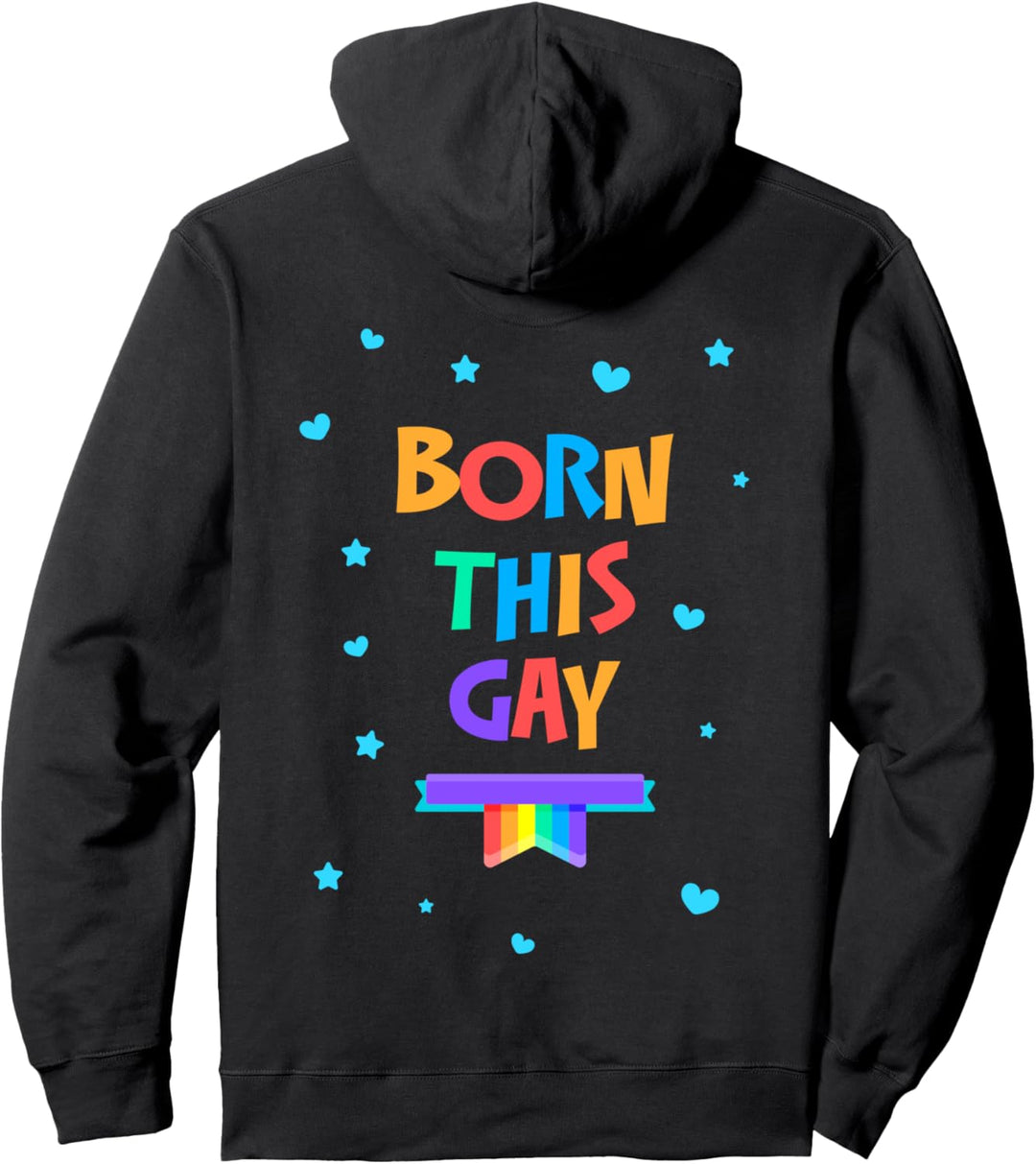 Born this Gay, Regenbogenflagge Pullover Hoodie