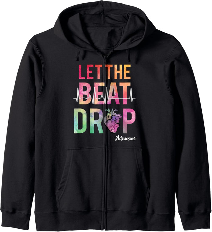 Best Nurse Saying Let The Beat Drop Adenosine Heart Nurse Kapuzenjacke