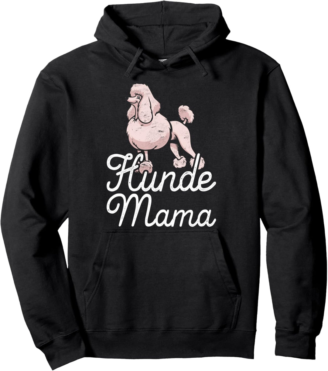 Hunde Mama Pudel Pullover Hoodie