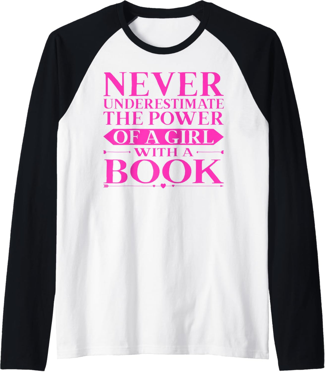 The Power of a Girl With a Book Never Underestimate Proctor Raglan