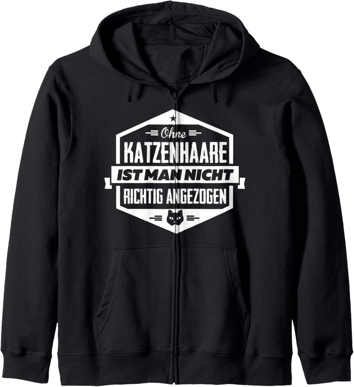 Ohne Katzenhaare ist man nicht richtig angezogen Kapuzenjacke