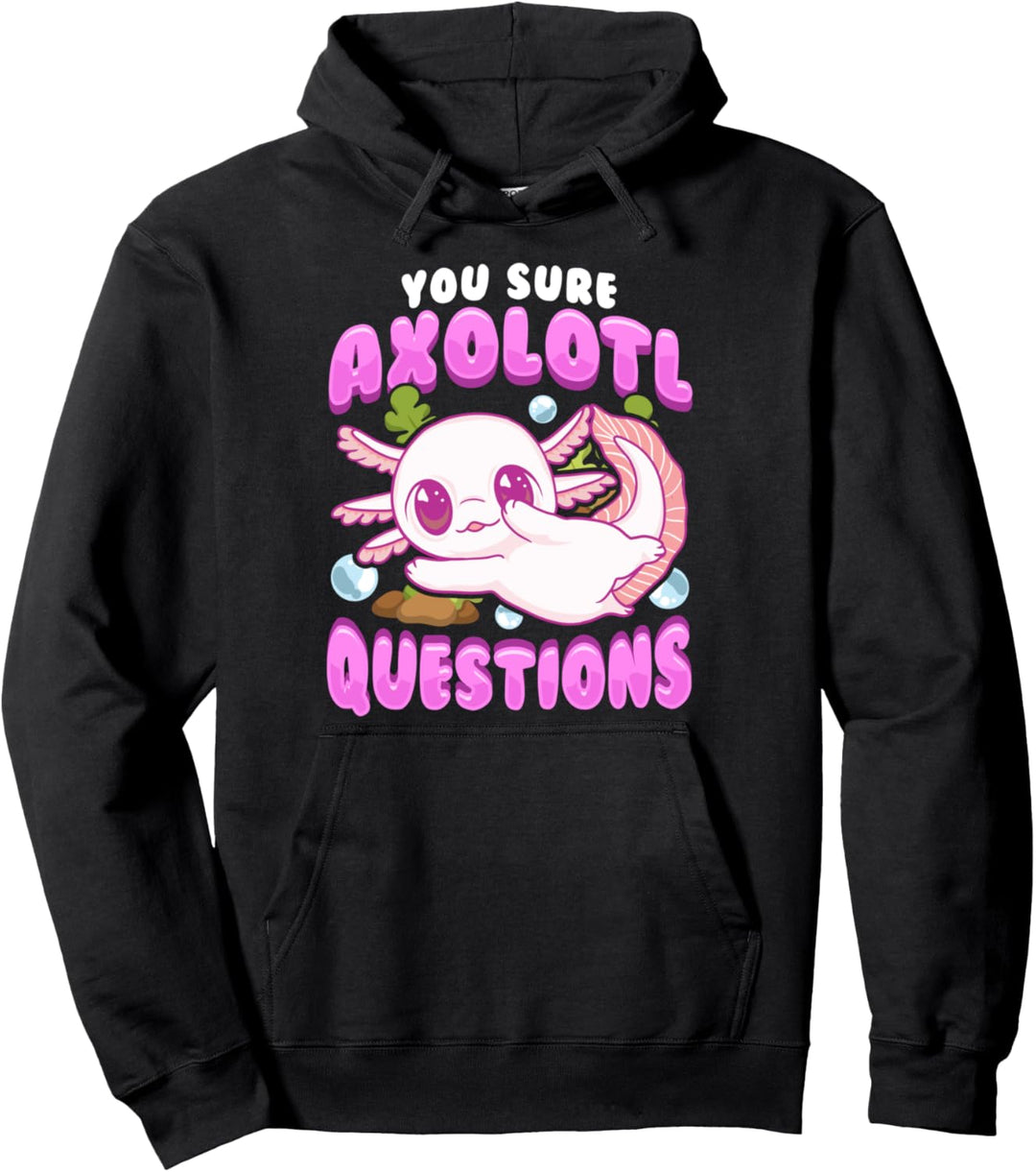 Cute & Funny You Sure Axolotl Questions Walking Fish Pun Pullover Hoodie