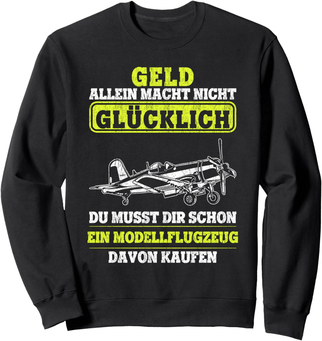 Modellflieger Modellbauer Modellbau Modellflug Spruch Sweatshirt