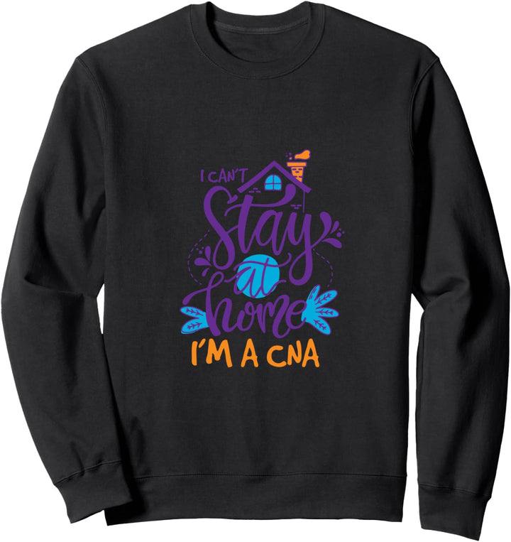 Bleib Zuhause Krankenschwester Krankenpfleger Krankenhaus Sweatshirt