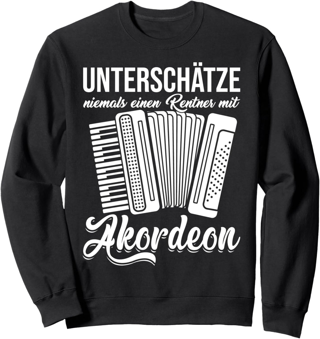 Akkordeon Ziehharmonika Instrument Musikant Geschenk Rentner Sweatshirt
