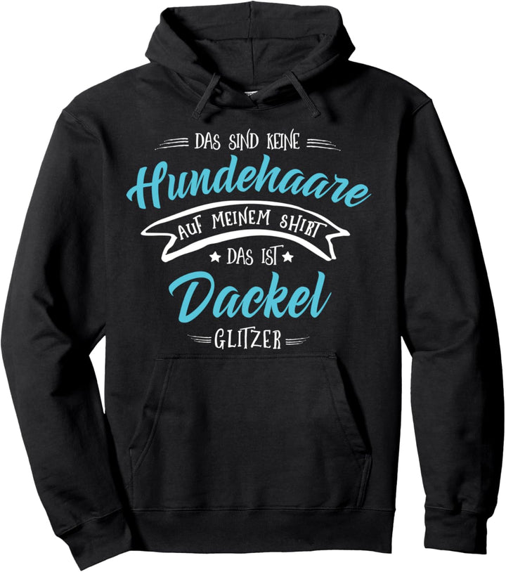Hundehaare Glitzer Dackel Geschenk Pullover Hoodie