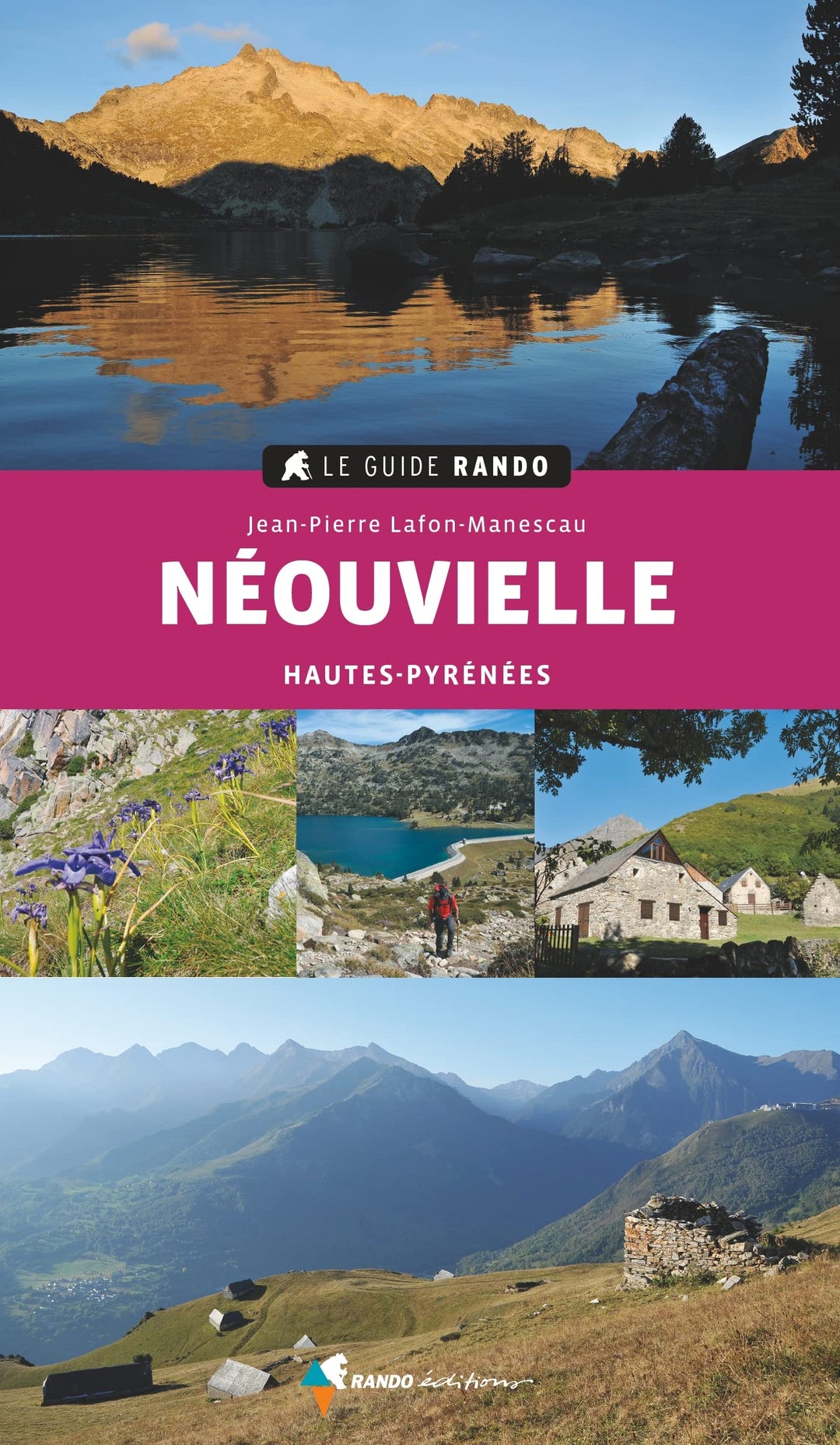Neouvielle Hautes-Pyrénées (Le guide rando), Taschenbuch