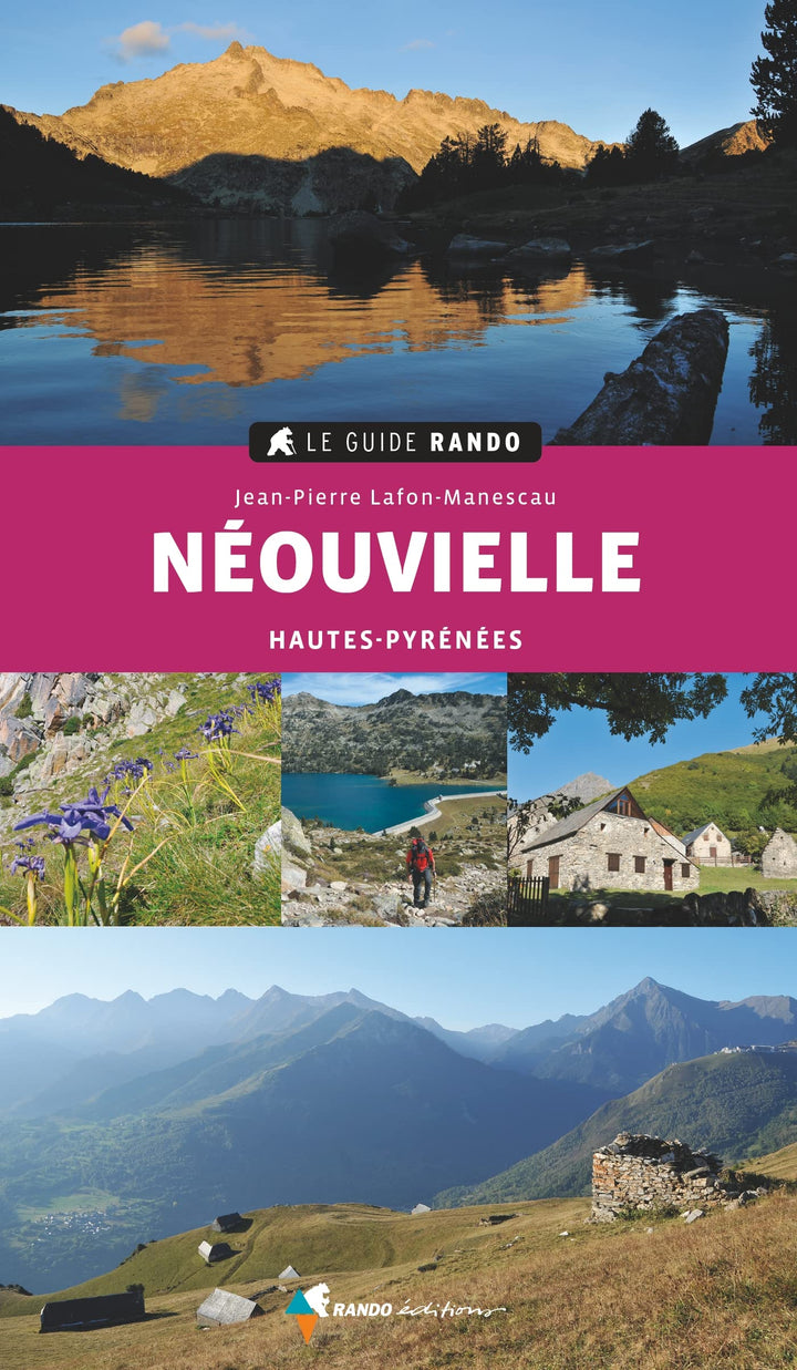 Neouvielle Hautes-Pyrénées (Le guide rando), Taschenbuch