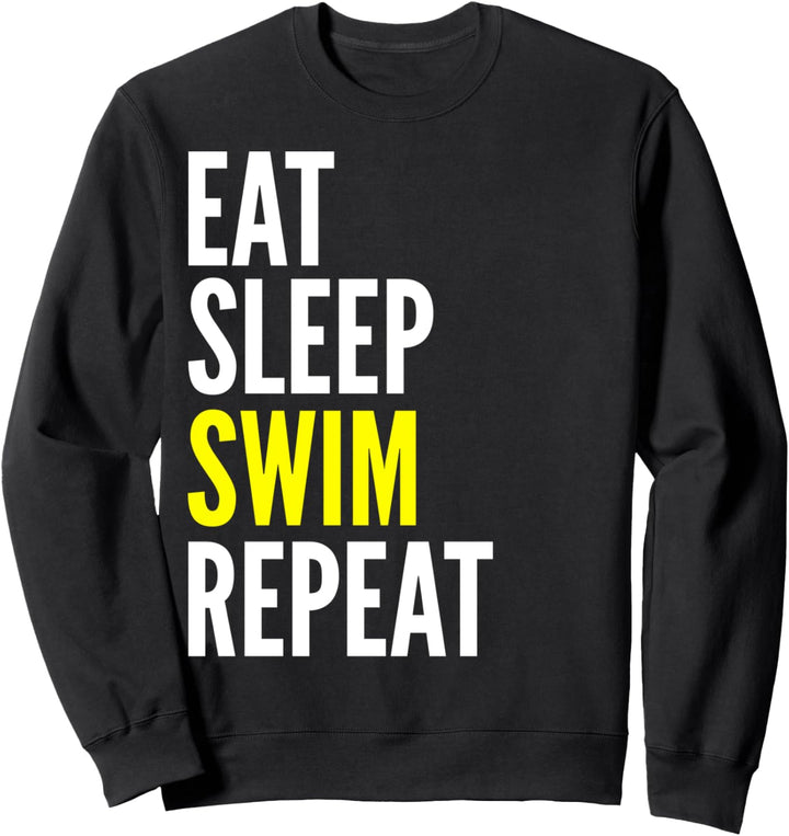Lustiger Schwimmer - Eat Sleep Swim Repeat Sweatshirt