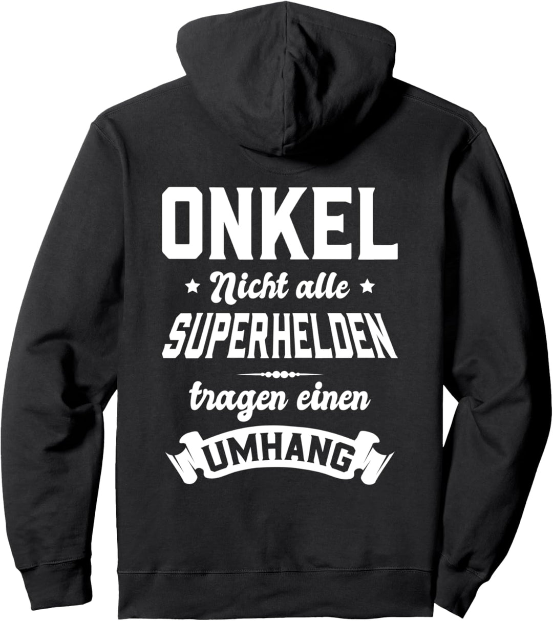 Onkel - Nicht alle Superhelden tragen einen Umhang - Fun Pullover Hoodie