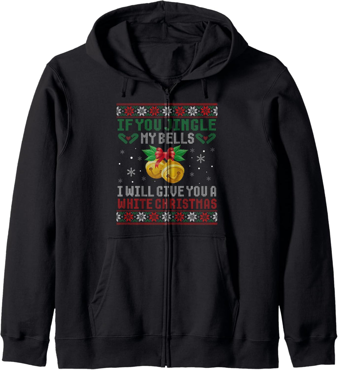 Wenn du meine Glocken klingelst, schenke ich dir ein weisses Weihnachtsfest hässlich Kapuzenjacke